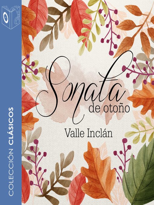 Title details for Sonata de otoño--Dramatizado by Ramón María del Valle-Inclán - Available